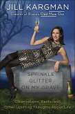 Sprinkle Glitter on My Grave (eBook, ePUB)