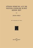 Dürers Wirkung auf die Niederländische Kunst Seiner Zeit (eBook, PDF)