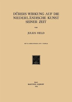Dürers Wirkung auf die Niederländische Kunst Seiner Zeit (eBook, PDF) - Held, Julius