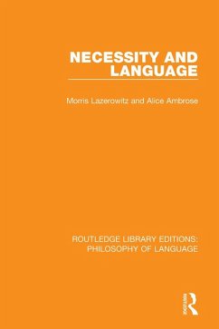 Necessity and Language (eBook, ePUB) - Lazerowitz, Morris; Ambrose, Alice