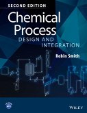 Chemical Process Design and Integration (eBook, ePUB)