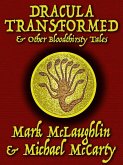 Dracula Transformed & Other Bloodthirsty Tales (eBook, ePUB)