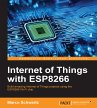 Internet of Things with ESP8266 (eBook,... - Bild 1
