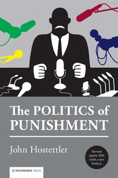 Politics of Punishment (eBook, ePUB) - Hostettler, John