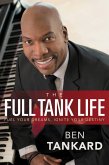 The Full Tank Life (eBook, ePUB) The Full Tank Life (eBook, ePUB)