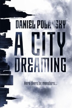 A City Dreaming (eBook, ePUB) - Polansky, Daniel