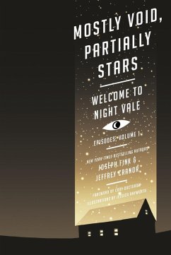 Mostly Void, Partially Stars: Welcome to Night Vale Episodes, Volume 1 (eBook, ePUB) - Fink, Joseph; Cranor, Jeffrey