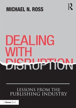Dealing with Disruption (eBook, ePUB) - Ross, Michael N.