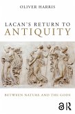 Lacan's Return to Antiquity (eBook, ePUB)