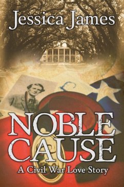 Cover Noble Cause: A Novel of Love and War (eBook, ePUB)