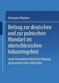 Beitrag zur Deutschen und zur Polnischen Mundart im Oberschlesischen Industriegebiet (eBook, PDF)