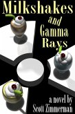 Milkshakes and Gamma Rays (eBook, ePUB)