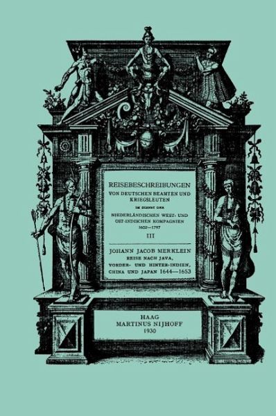 Reise nach Java, Vorder- und Hinter-Indien, China und Japan, 1644-1653 (eBook, PDF) Reise nach Java, Vorder- und Hinter-Indien, China und Japan, 1644-1653 (eBook, PDF)