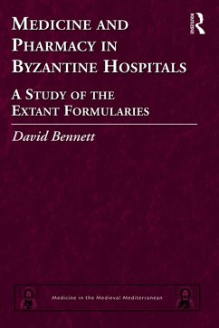 Medicine and Pharmacy in Byzantine Hospitals (eBook, PDF) - Bennett, David