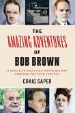 Amazing Adventures of Bob Brown (eBook, PDF)