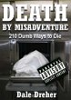 Death by Misadventure: 210 Dumb Ways to... - Bild 1