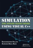 Simulation for Applied Graph Theory Using Visual C++ (eBook, ePUB) Simulation for Applied Graph Theory Using Visual C++ (eBook, ePUB)