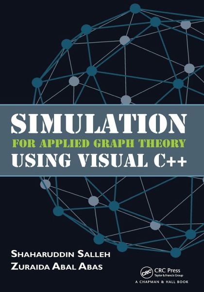 Simulation for Applied Graph Theory Using Visual C++ (eBook, ePUB)