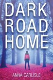 Dark Road Home (eBook, ePUB)