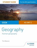 CCEA AS Unit 2 Geography Student Guide 2: Human Geography (eBook, ePUB)
