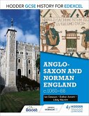 Hodder GCSE History for Edexcel: Anglo-Saxon and Norman England, c1060-88 (eBook, ePUB)