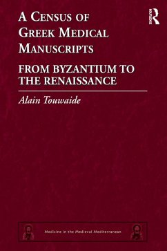 A Census of Greek Medical Manuscripts (eBook, ePUB) - Touwaide, Alain