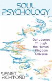 Soul Psychology: Our Journey Through the Human Kingdom Universe (eBook, ePUB)