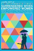 Surrendered Wives Empowered Women (eBook, ePUB)