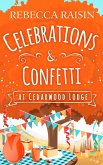 Celebrations and Confetti At Cedarwood Lodge (eBook, ePUB)