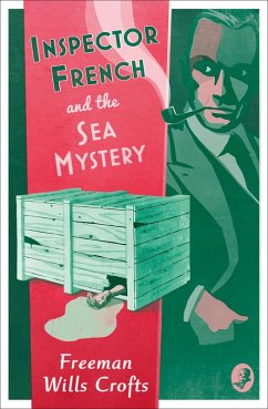 Inspector French and the Sea Mystery (eBook, ePUB) - Wills Crofts, Freeman
