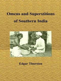 Omens and Superstitions of Southern India (eBook, ePUB) - Thurston, Edgar