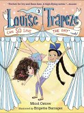 Louise Trapeze Can SO Save the Day (eBook, ePUB)