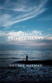 How to Buy a Private Island (eBook, ePUB)