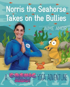 Norris the Seahorse Takes on the Bullies (eBook, ePUB) - Amor, Jaime