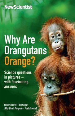 Why Are Orangutans Orange? (eBook, ePUB) - New Scientist