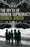 The Myth of Human Supremacy (eBook, ePUB)