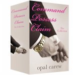 Command, Possess, and Claim: The Collection (eBook, ePUB)