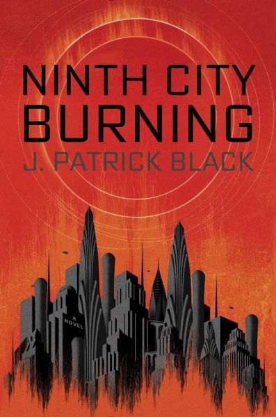 Ninth City Burning (eBook, ePUB) Ninth City Burning (eBook, ePUB)