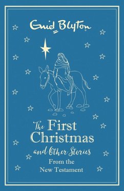 Cover The First Christmas and Other Bible Stories From the New Testament (eBook, ePUB)