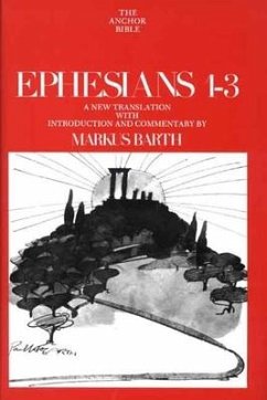 Ephesians 1-3 - Barth, Markus