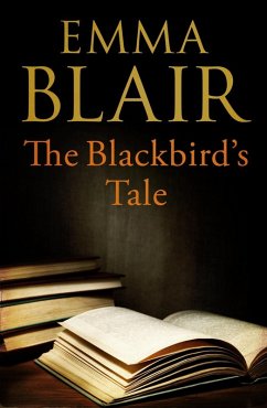 The Blackbird's Tale (eBook, ePUB) - Blair, Emma