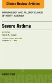 Severe Asthma, An Issue of Immunology and Allergy Clinics of North America (eBook, ePUB)