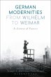 German Modernities From Wilhelm to... - Bild 1