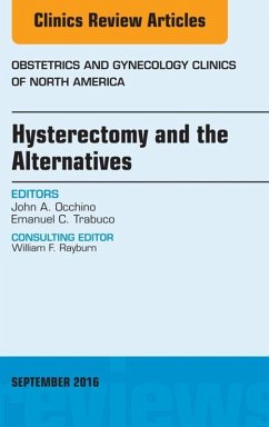 Cover Hysterectomy and the Alternatives, An Issue of Obstetrics and Gynecology Clinics of North America (eBook, ePUB)