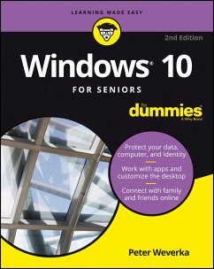 Windows 10 For Seniors For Dummies (eBook, ePUB) - Weverka, Peter