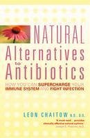 Natural Alternatives to Antibiotics (eBook, ePUB) - Chaitow, Leon
