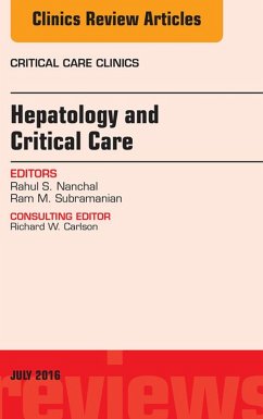 Hepatology and Critical Care, An Issue of Critical Care Clinics (eBook, ePUB) - Nanchal, Rahul S.; Subramanian, Ram M.