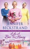 Like a Bee to Honey (eBook, ePUB)