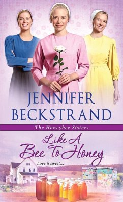 Like a Bee to Honey (eBook, ePUB) - Beckstrand, Jennifer