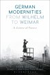 German Modernities From Wilhelm to... - Bild 1